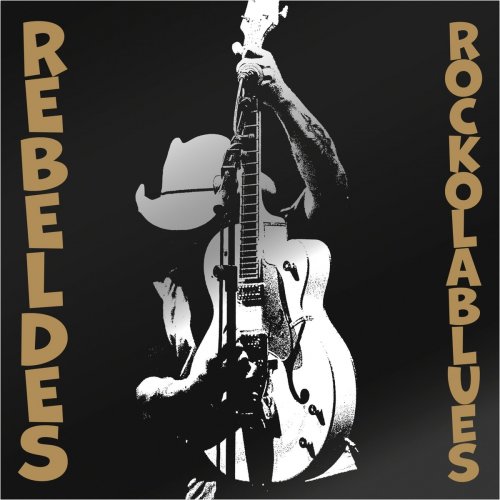 Los Rebeldes - Rock Ola Blues (2021)