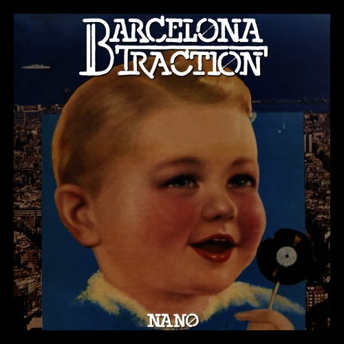 Barcelona Traction - Nano(1982) FLAC