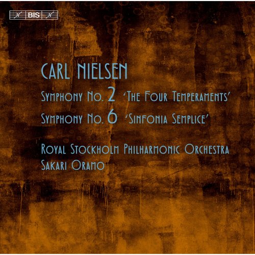 Sakari Oramo, Royal Stockholm Philharmonic Orchestra - Nielsen: Symphonies Nos. 2 & 6 (2015) Hi-Res