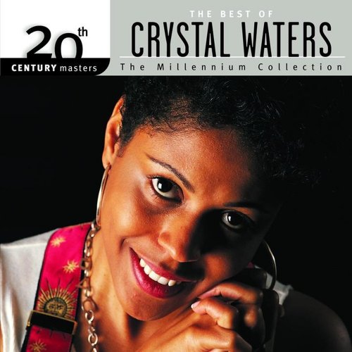 Crystal Waters - 20th Century Masters: The Millennium Collection: Best Of Crystal Waters (2001) CD-Rip