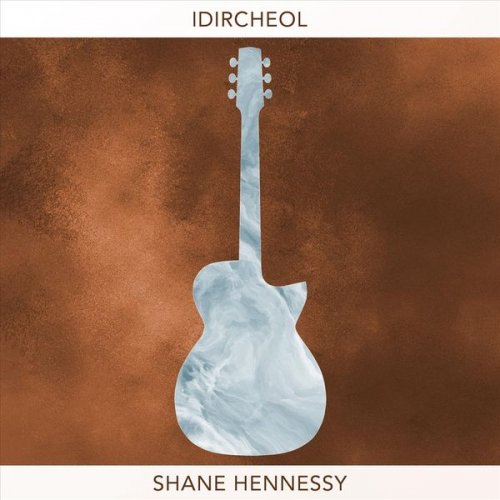 Shane Hennessy - Idircheol (2021)