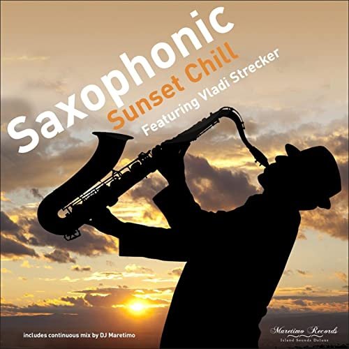 Vladi Strecker - Saxophonic Sunset Chill (2015)