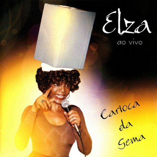 Elza Soares - Carioca da Gema (Ao Vivo) (2021)