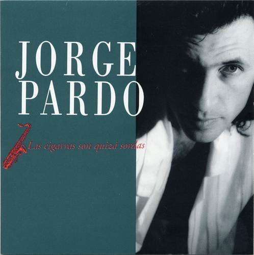 Jorge Pardo - Las Cigarras Son Quiza Sordas (1991)