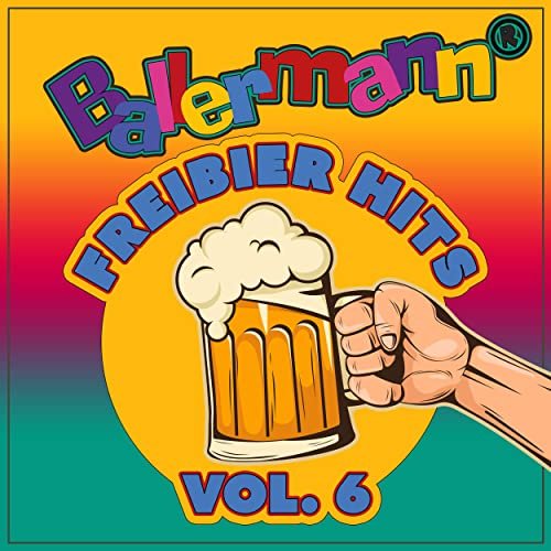 VA - Ballermann Freibier Hits, Vol. 6 (2021)