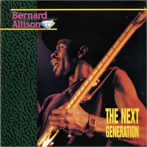 Bernard Allison - The Next Generation (1992) [CD Rip]