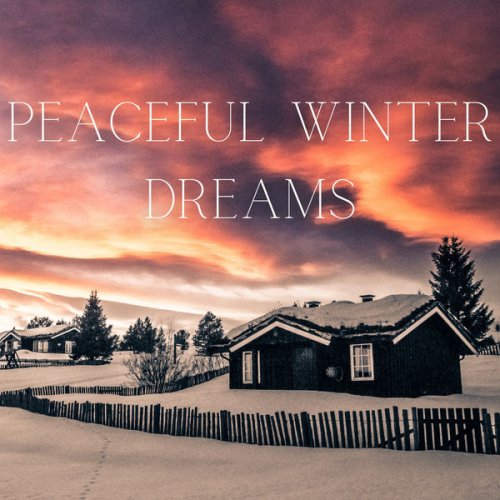 Smooth Lounge Piano - Peaceful Winter Dreams (2021)