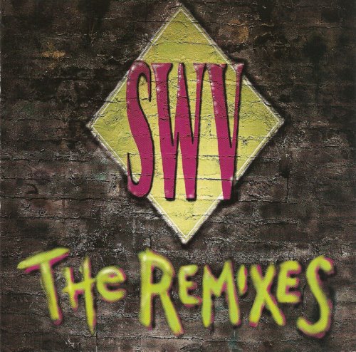SWV - The Remixes (1994)
