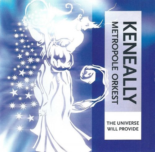 Mike Keneally & Metropole Orkest - The Universe Will Provide (2004)
