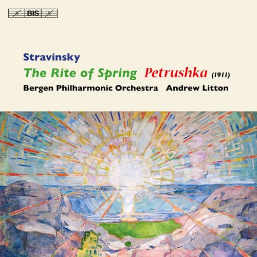 Andrew Litton, Bergen Philharmonic Orchestra - Igor Stravinsky: The Rite of Spring, Petrushka (2011) Hi-Res