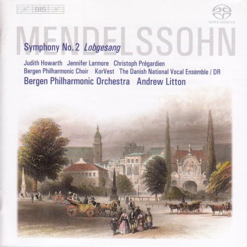 Andrew Litton, Bergen Philharmonic Orchestra - Mendelssohn: Symphony No. 2, "Lobgesang" (2009) Hi-Res