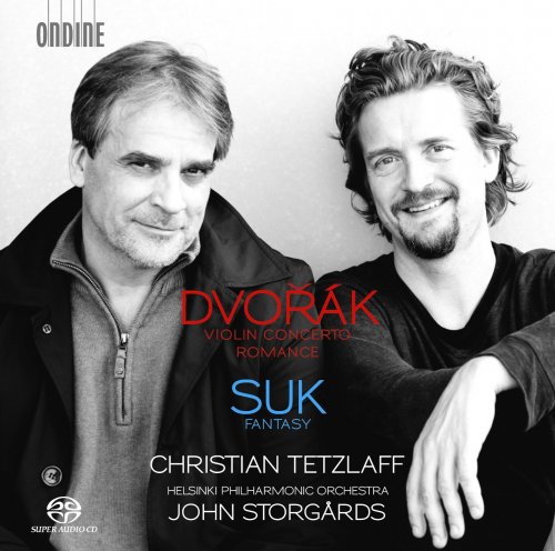 John Storgrds, Christian Tetzlaff - Suk: Fantasy, Dvorak: Violin Concerto (2015) [SACD]