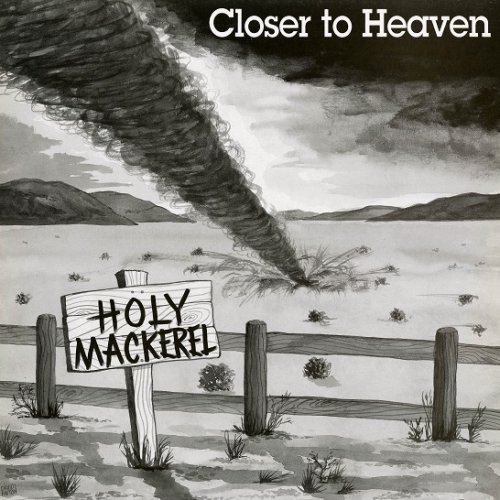 Holy Mackerel – Closer To Heaven (1973/1993)