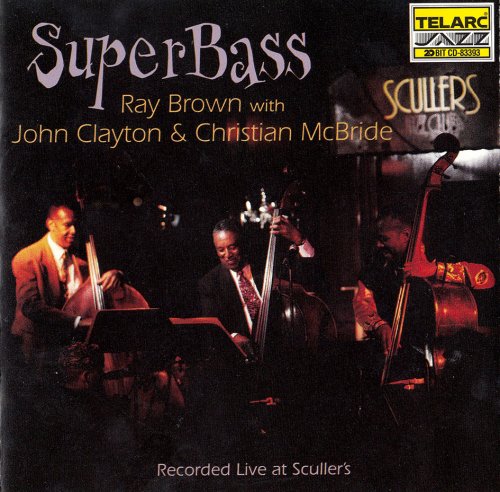 Ray Brown with John Clayton & Christian McBride - SuperBass (1997)