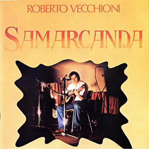 Roberto Vecchioni - Samarcanda (1977)