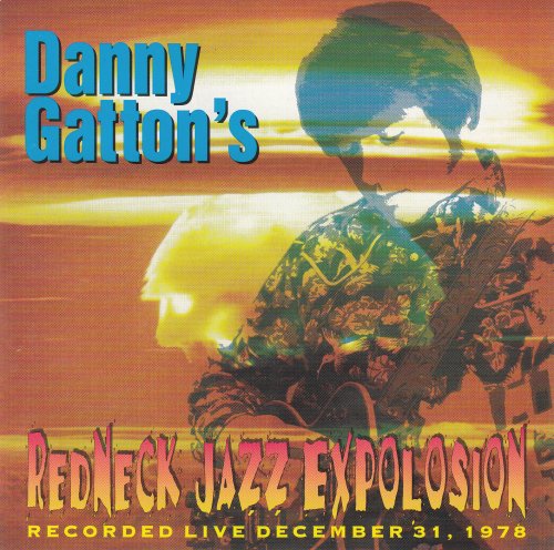 Danny Gatton - Redneck Jazz Explosion (1995) [CD-Rip]