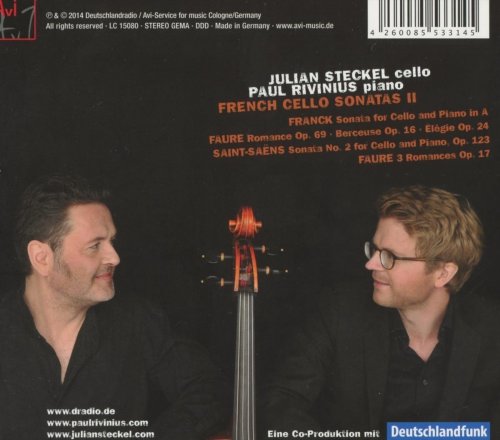 Julian Steckel & Paul Rivinius - French Cello Sonatas II: Franck, Saint-Saens and Fauré (2014)
