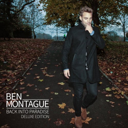 Ben Montague - Back Into Paradise [Deluxe Edition] (2016)