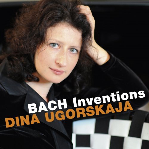 Dina Ugorskaja - J.S. Bach: Inventions Nos. 1-15 (2015)