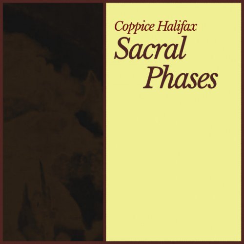 Coppice Halifax - Sacral Phases (2020)