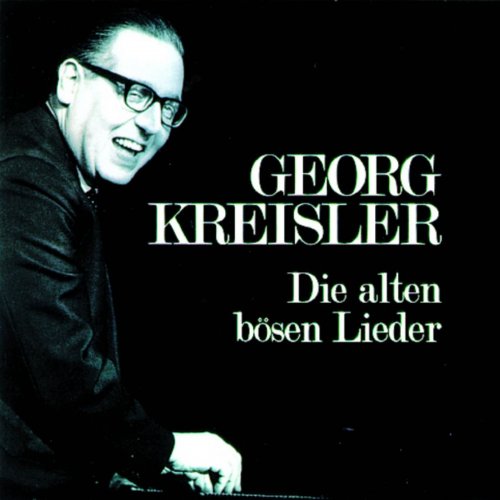 Georg Kreisler - Die Alten, Bösen Lieder (1997)