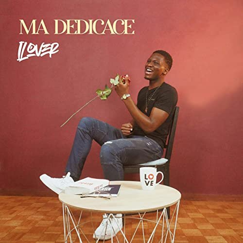 Ilover - Ma dédicace (2021)