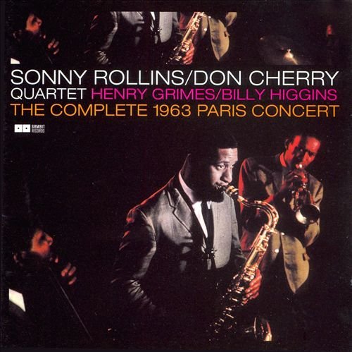 Sonny Rollins-Don Cherry Quartet - The Complete 1963 Paris Concert (1963/2008)