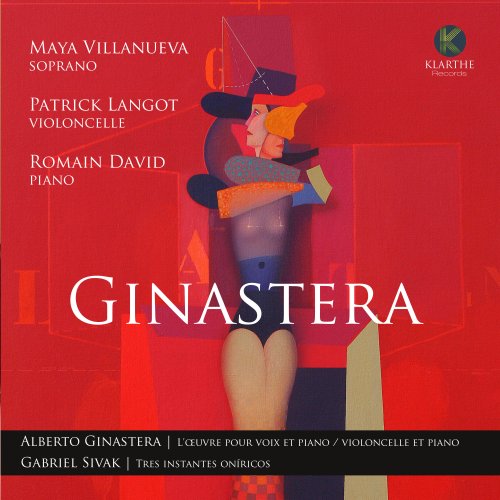 Maya Villanueva, Patrick Langot and Romain David - Alberto Ginastera - Gabriel Sivak (2016) [Hi-Res]