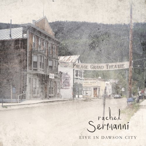 Rachel Sermanni - Live in Dawson City (2014)