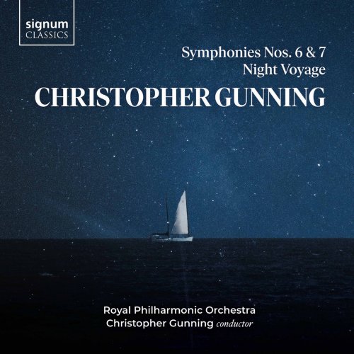 Royal Philharmonic Orchestra & Christopher Gunning - Christopher Gunning: Symphonies 6 & 7, Night Voyage (2021) [Hi-Res]