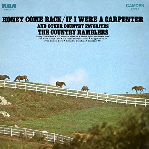 The Country Ramblers - Honey Come Back/If I Were A Carpenter and Other Country Favorites (1970) [Hi-Res]