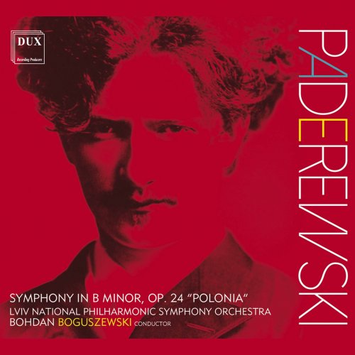 Lviv National Philharmonic Symphony Orchestra & Bohdan Boguszewski - Paderewski: Symphony in B Minor, Op. 24 "Polonia" (2021) [Hi-Res]