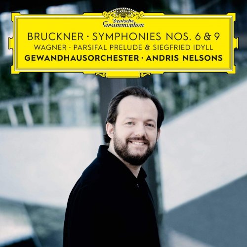 Andris Nelsons - Bruckner: Symphonies Nos. 6 & 9 (2019) CD-Rip