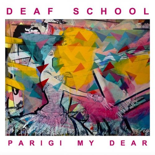 Deaf School - Parigi My Dear (2021)