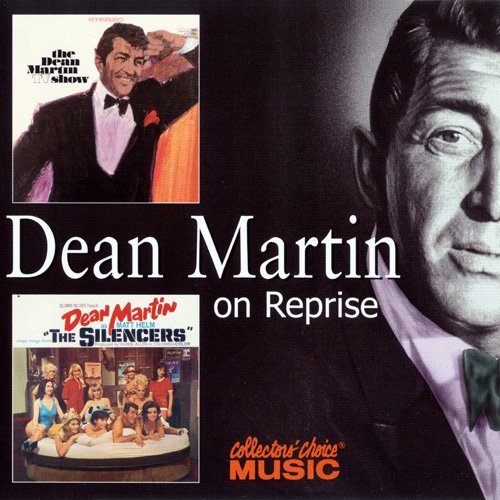 Dean Martin - The Dean Martin TV Show / Dean Martin Sings Songs From "The Silencers" (2001)