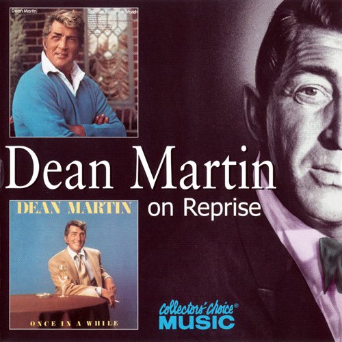 Dean Martin - Sittin' On Top Of The World / Once In A While (2002)
