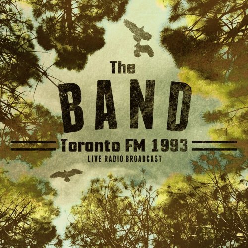 The Band - Toronto FM 1993 (2021)