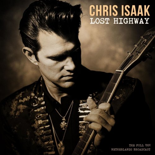 Chris Isaak - Lost Highway (Live 1991) (2021)