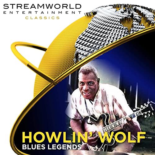 Howlin' Wolf - Howlin' Wolf Blues Legends (2021)