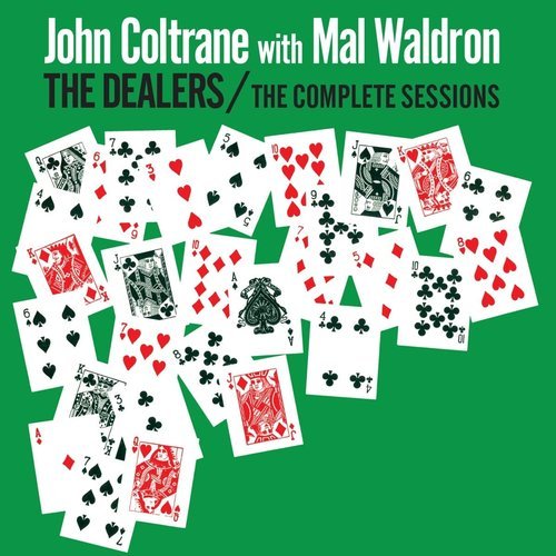 John Coltrane & Mal Waldron - The Dealers: The Complete Sessions (2014)