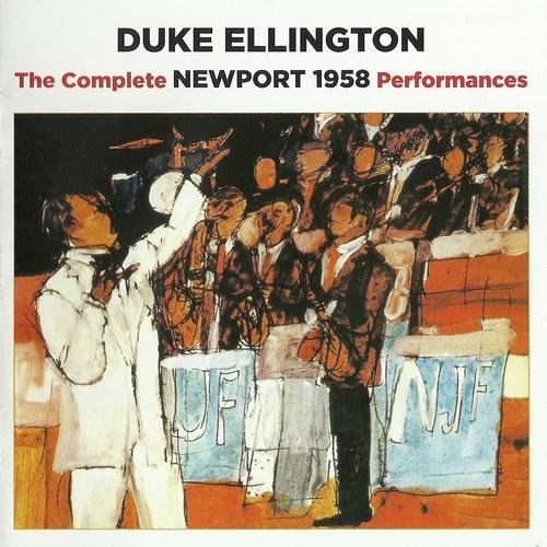 Duke Ellington - The Complete Newport 1958 Performances (2014) FLAC