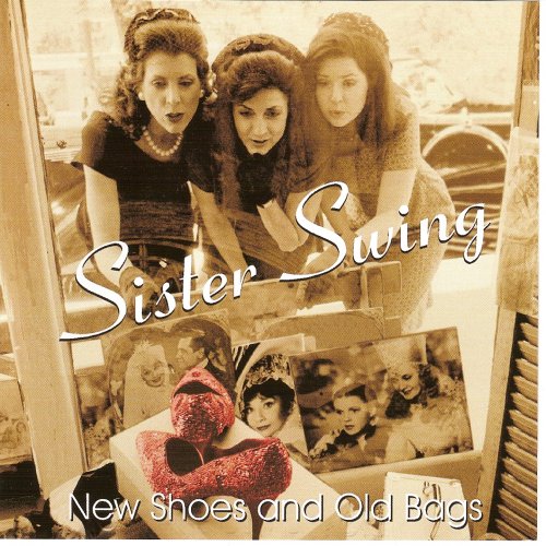 Sister Swing -  New Shoes and Old Bags (1999) FLAC