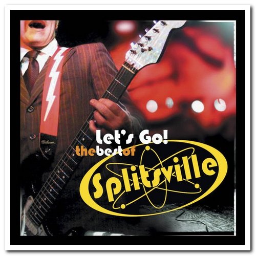 Splitsville - Let's Go! The Best of Splitsville (2008)