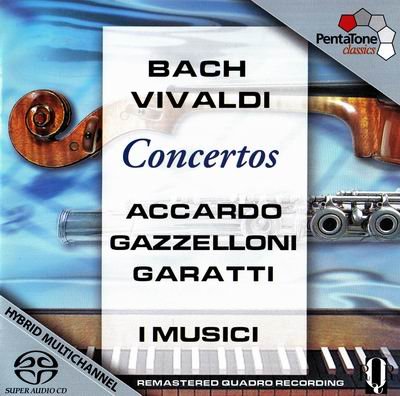 Accardo, Gazzelloni, Garatti, I Musici - Bach, Vivaldi: Concertos (2010) [SACD]