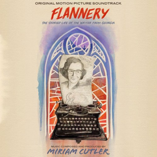 Miriam Cutler - Flannery - Original Score (2021)