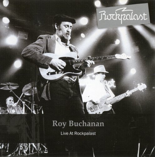 Roy Buchanan - Live At Rockpalast (2011)