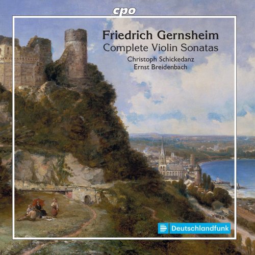 Christoph Schickedanz, Ernst Breidenbach - Gernsheim: Complete Violin Sonatas (2021)