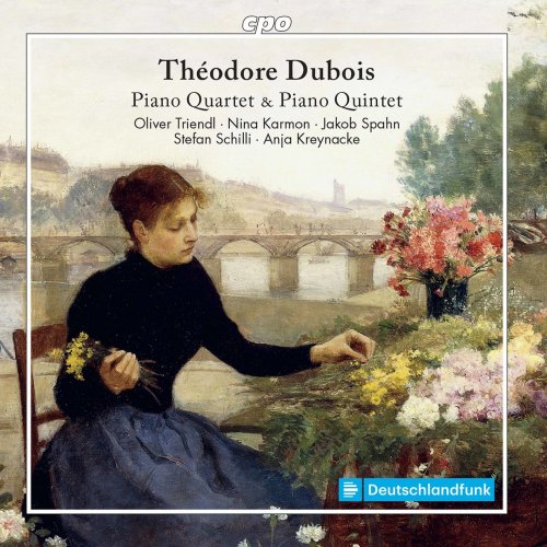 Jakob Spahn, Anja Kreynacke, Nina Karmon, Oliver Triendl - Dubois: Piano Quintet in F Major & Piano Quartet in A Minor (2021)