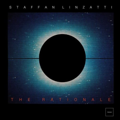 Staffan Linzatti - The Rationale (2021)