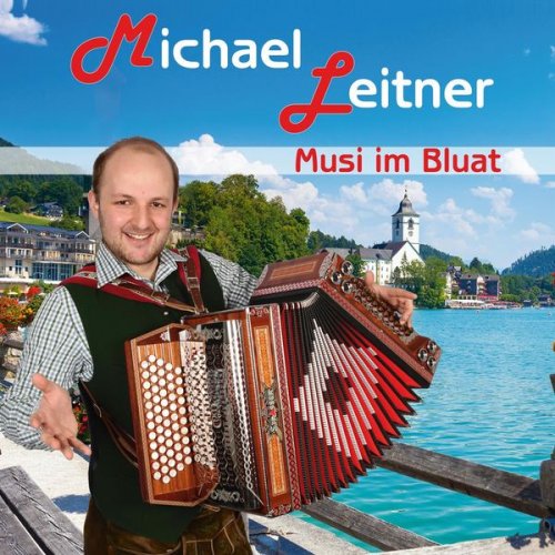 Michael Leitner - Musi im Bluat (2021)